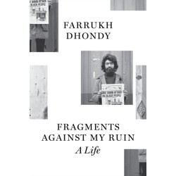 Fragments against My Ruin: A Life