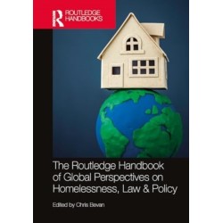 The Routledge Handbook of Global Perspectives on Homelessness, Law & Policy
