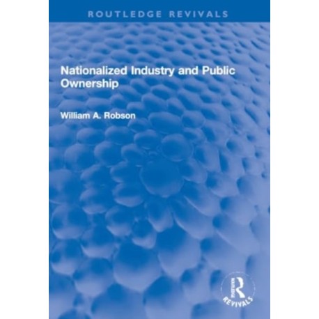 Nationalized Industry and Public Ownership
