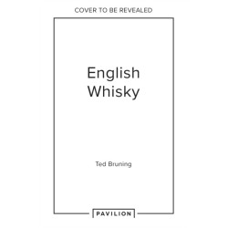 English Whisky: The Journey from Grain to Glass