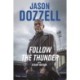 Follow the Thunder: Jason Dozzell, My Story