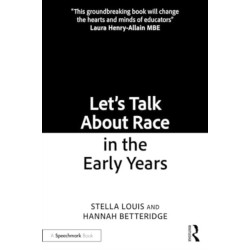 Let’s Talk About Race in the Early Years