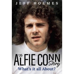 What's it all About?: The Alfie Conn Story