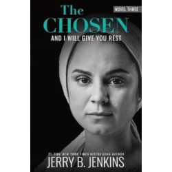 The Chosen Book Three : And I Will Give You Rest