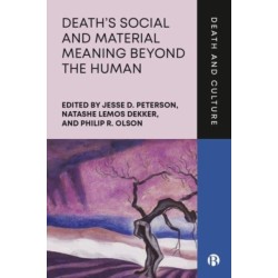 Death’s Social and Material Meaning beyond the Human