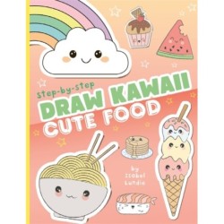 Draw Kawaii: Cute Food