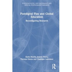 Postdigital Play and Global Education: Reconfiguring Research