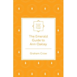 The Emerald Guide to Ann Oakley