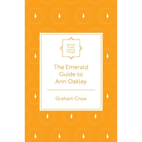 The Emerald Guide to Ann Oakley