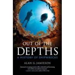 Out of the Depths: A History of Shipwrecks