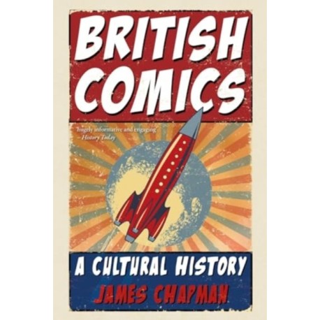 British Comics: A Cultural History