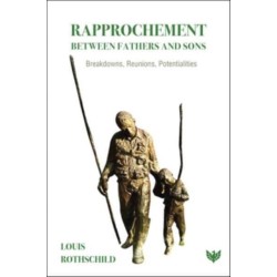 Rapprochement Between Fathers and Sons: Breakdowns, Reunions, Potentialities