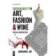 Sustainability in Art, Fashion and Wine: Critical Perspectives