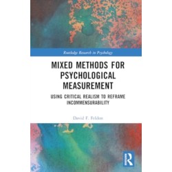 Mixed Methods for Psychological Measurement: Using Critical Realism to Reframe Incommensurability