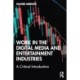 Work in the Digital Media and Entertainment Industries: A Critical Introduction