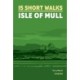 15 Short Walks on the Isle of Mull
