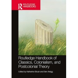 The Routledge Handbook of Classics, Colonialism, and Postcolonial Theory