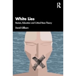 White Lies: Racism, Education and Critical Race Theory