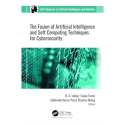 The Fusion of Artificial Intelligence and Soft Computing Techniques for Cybersecurity