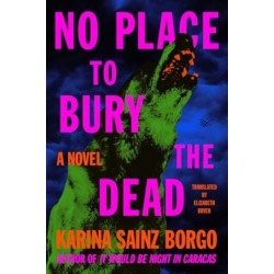 The No Place to Bury the Dead: A Novel