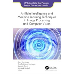 Artificial Intelligence and Machine Learning Techniques in Image Processing and Computer Vision