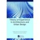 Theory of Experience in Architecture and Urban Design