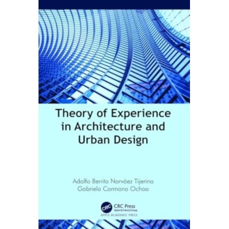 Theory of Experience in Architecture and Urban Design