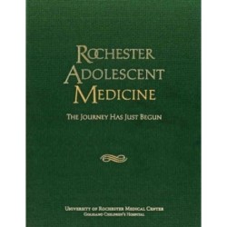 Rochester Adolescent Medicine: The Journey Has Just Begun