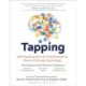 Tapping: Self-Healing with the Transformative Power of Energy Psychology