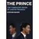 The Prince: The Turbulent Reign of Justin Trudeau