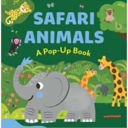 SAFARI ANIMALS: A Pop-UP Book