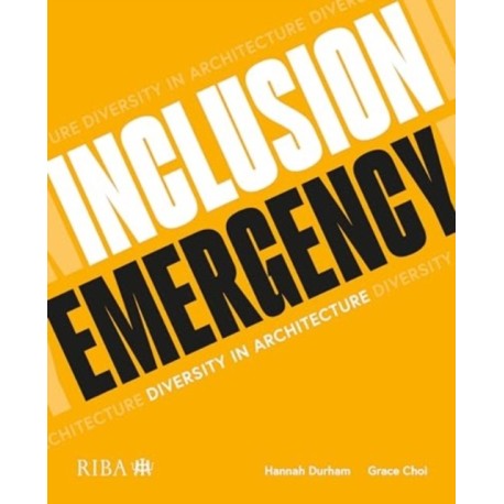 Inclusion Emergency: Diversity in architecture