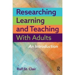 Researching Learning and Teaching with Adults: An Introduction
