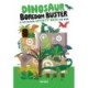 Dinosaur Boredom Buster: A Jam-Packed Activity Book for Kids