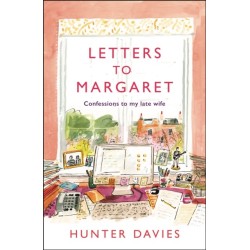 Letters to Margaret: Confessions to my late wife