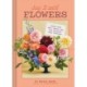 Say It with Flowers: Notes from Real People and the Bouquets They Inspired