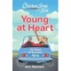 Chicken Soup for the Soul: Young at Heart: 101 Tales of Dynamic Aging