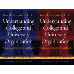 Understanding College and University Organization: Theories for Effective Policy and Practice - 2 Volume Set