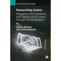 Researching Justice: Engaging with Questions and Spaces of (In)Justice through Social Research