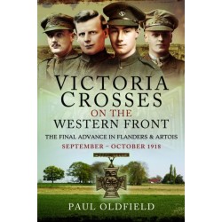 Victoria Crosses on the Western Front – The Final Advance in Flanders and Artois: September – October 1918