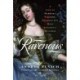 Ravenous: A Life of Barbara Villiers, Charles II's Most Infamous Mistress
