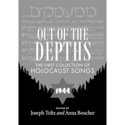 Out of the Depths: The First Collection of Holocaust Songs