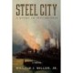 Steel City: A Story of Pittsburgh