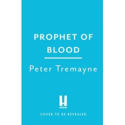 Prophet of Blood: Sister Fidelma Mysteries Book 35