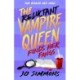 The Reluctant Vampire Queen Finds Her Fangs (The Reluctant Vampire Queen 3)