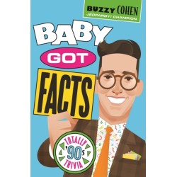 Baby Got Facts: Totally ’90s Trivia Game Book