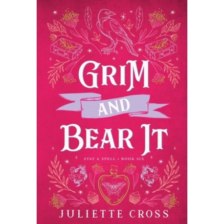 Grim and Bear It: Stay A Spell Book 6