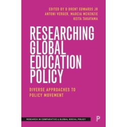 Researching Global Education Policy: Diverse Approaches to Policy Movement