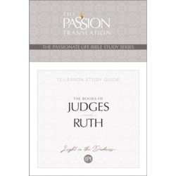 Tpt the Books of Judges and Ruth: 12-Lesson Study Guide