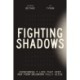 Fighting Shadows: Overcoming 7 Lies That Keep Men From Becoming Fully Alive